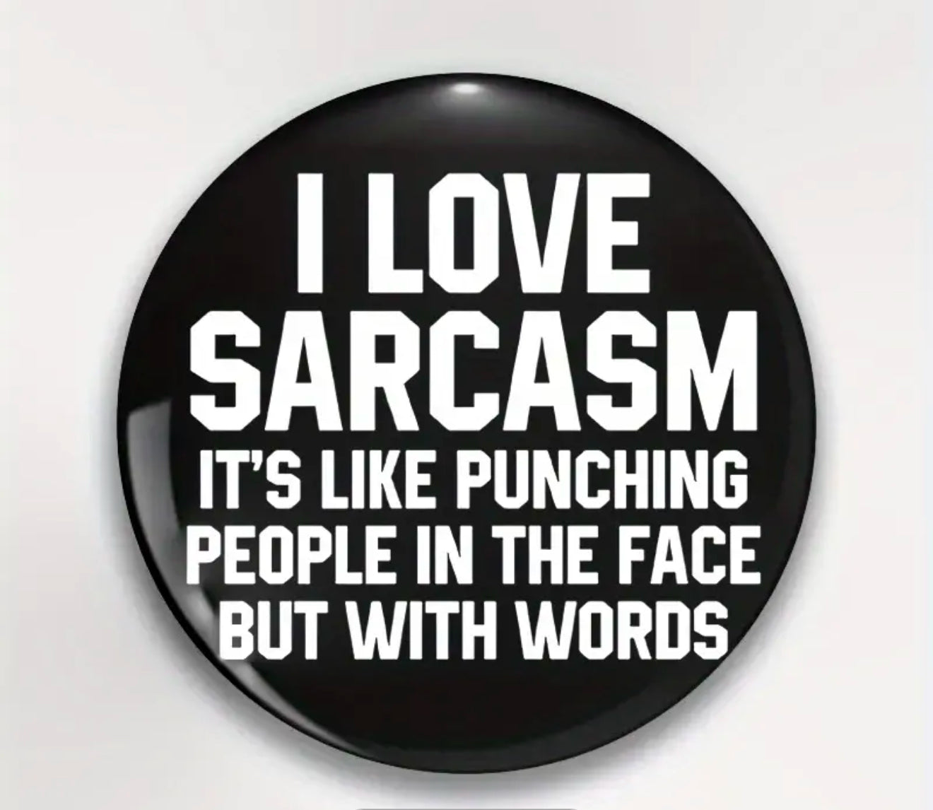 Enamel Pin - I Love Sarcasm