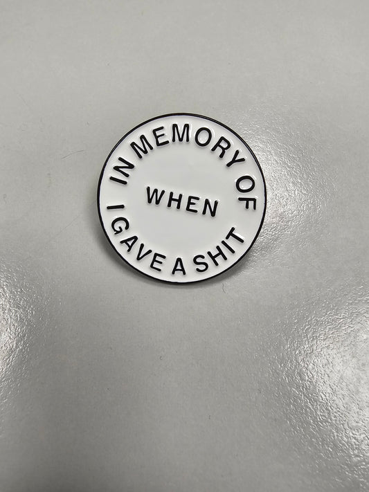 Enamel Pin - In Memory of