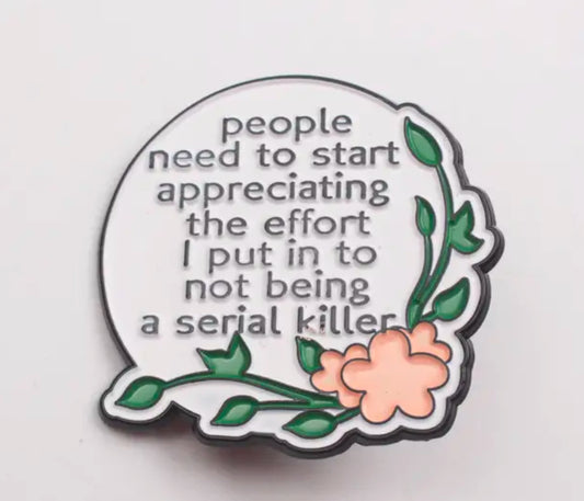 Enamel Pin -  Serial Killer