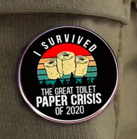 Enamel Pin - Toilet Paper Crisis