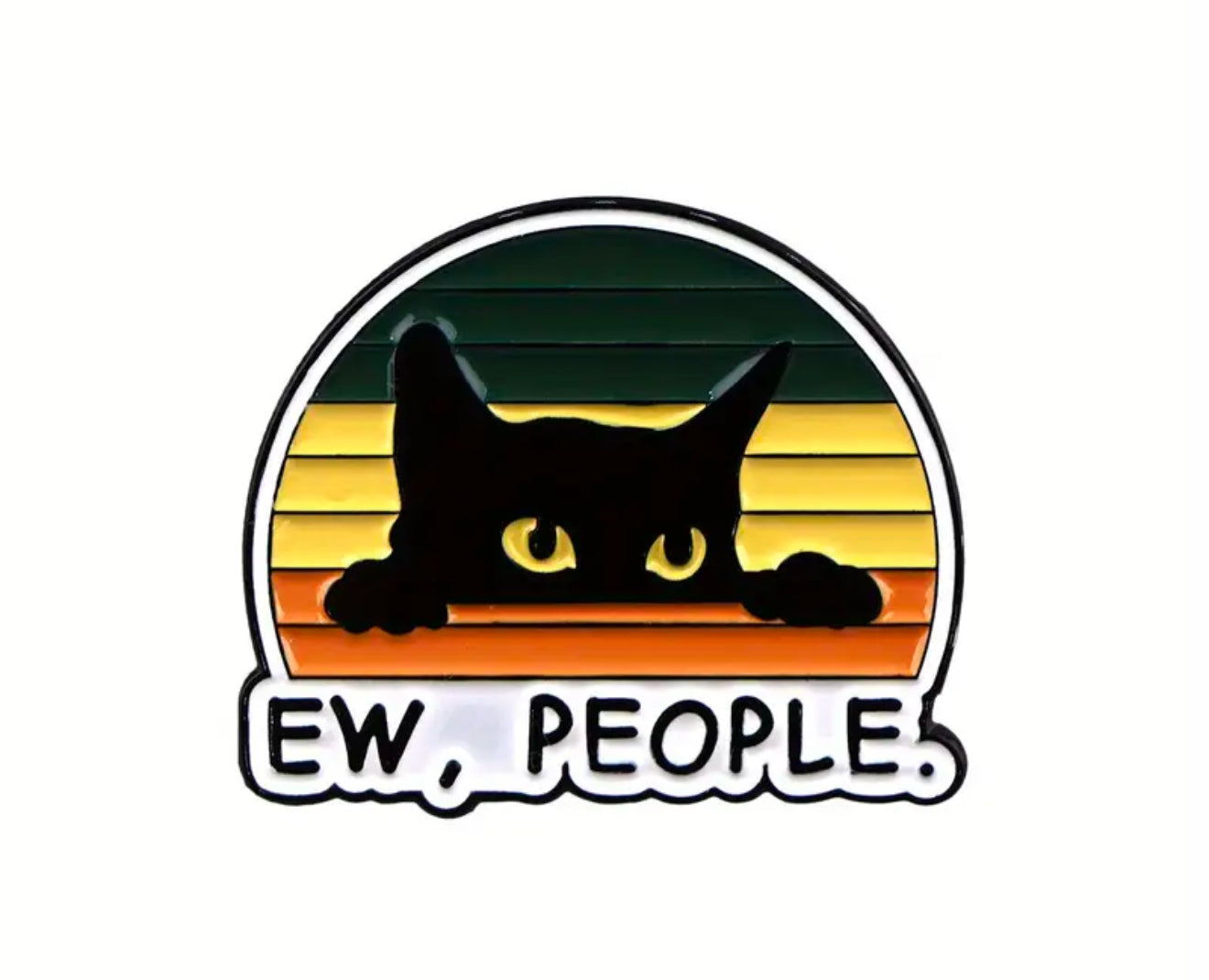 Enamel Pin - Ew, People