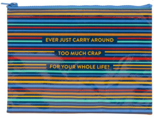 Blue Q - Zipper Pouch - Too Much Crap