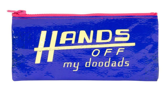 Blue Q - Pencil Case - Hands off My Doodads