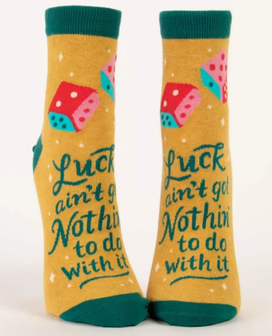Blue Q - Ladies Socks - Luck Ain't Got Nothing to do with It