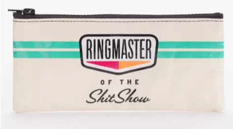Blue Q - Pencil Case - Ringmaster of the Shitshow