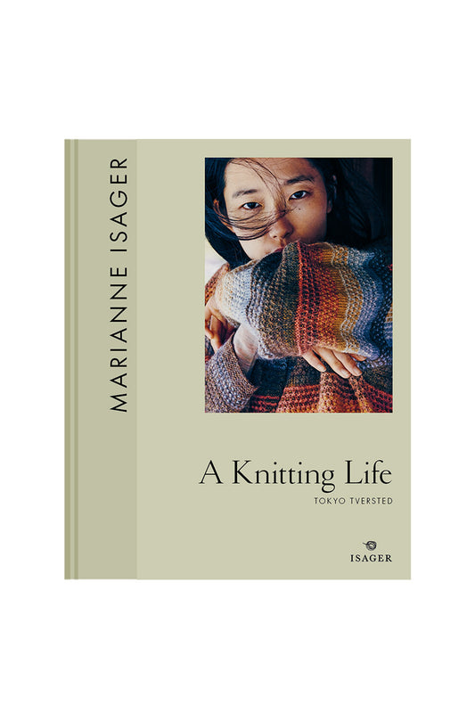 A Knitting Life 3 - Tokyo Tversted - Marianne Isager